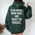 Plan Ahead Work Hard Trust The Process Gym Motivational Women Oversized Hoodie Back Print Forest