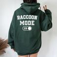 Raccoon Mode On Oversized Hoodie | Cute Animal Lover Gift for Women Forest