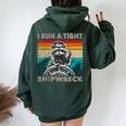 I Run A Tight Shipwreck Raccoon Captain Vintage Women Oversized Hoodie Back Print Forest