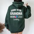 Soon To Be Grandma 2025 Loading Promoted To Grandma Apparel Women Oversized Hoodie Back Print Forest