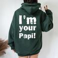 Vintage I'm Your Papi Para Hombre Y Women Oversized Hoodie Back Print Forest