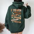 Melanin Black History Month I Teach Black History Teacher Women Oversized Hoodie Back Print Navy Blue