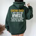 Show Dad Definition Equestrian Dad Horse Show Dad Women Oversized Hoodie Back Print Navy Blue