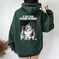 If They Talk Behind Your Back Fart Sarcastic Meme Women Oversized Hoodie Back Print Navy Blue