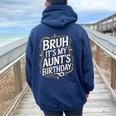 Bruh It's My Aunt's Birthday Aunty Birthday Sarcastic Women Oversized Hoodie Back Print Navy Blue