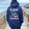 My Heart Belongs To A Trucker Wife Girlfriend Truck Driver Women Oversized Hoodie Back Print Navy Blue