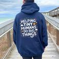 Helping Tiny Humans Do Big Things Special Education Teacher Women Oversized Hoodie Back Print Navy Blue