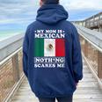 My Mom Is Mexican Nothing Scares Me Mexico Mother's Day Women Oversized Hoodie Back Print Navy Blue
