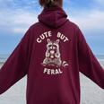 Cute But Feral Sarcastic Raccoon Small Women Oversized Hoodie Back Print Maroon