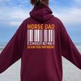 Dad Of Horse Lover Equestrian Horseback Rider Horse Riding Women Oversized Hoodie Back Print Maroon
