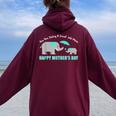 You Are Doing A Great Job Mommy Happy Mama Moms Women Oversized Hoodie Back Print Maroon