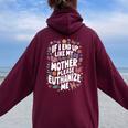 If I End Up Like My Mother Please Euthanize Me Women Oversized Hoodie Back Print Maroon