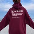 Favorite Child Definition Mom And Dad Daughter Women Oversized Hoodie Back Print Maroon