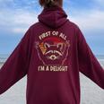 First Of All I'm A Delight Sarcastic Raccoon Lover Women Oversized Hoodie Back Print Maroon
