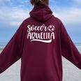 Soccer Abuelita Soccer Lover Mother's Day Women Oversized Hoodie Back Print Maroon