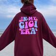 In My Gigi Era Pregnancy Announcement Grandma Mother's Day Small Black Women Oversized Hoodie Back Print Maroon