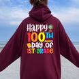 Happy 100Th Day Of 1St Grade Teacher 100 Days Of Fisrt Grade Women Oversized Hoodie Back Print Maroon