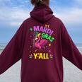 Its Mardi Gras Yall With Flamingo For New Orleans Carnival Women Oversized Hoodie Back Print Maroon