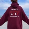 Poker I'm Not Bluffing Probably Texas Hold'Em Women Oversized Hoodie Back Print Maroon