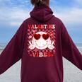 Retro Groovy Valentines Day Girl Valentine Vibes Women Oversized Hoodie Back Print Maroon