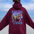Rizz Em With The Tism Retro Raccoon Meme Women Oversized Hoodie Back Print Maroon