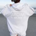 1St Time Mom Est 2025 New First Mommy 2025 Women Oversized Hoodie Back Print White