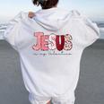Christian Valentine Day Jesus Religious Valentine Girl Women Oversized Hoodie Back Print White