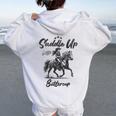Saddle Up Buttercup Cowgirl Western Horse Riding Women Oversized Hoodie Back Print White