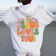 Toddler Jesus Loves You- Groovy Girls Christian Women Oversized Hoodie Back Print White