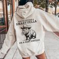 You're Either A Smart Fella Or A Fart Smella Sarcastic Women Oversized Hoodie Back Print Sand