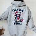 Cute But Feral Girl Summer Raccoon Funny Women Women's Hoodie Back Print Sport Grey