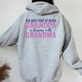 La Mejor Parte De Ser Abuelo Es Dormir Con La Abuela Women Oversized Hoodie Back Print Sport Grey