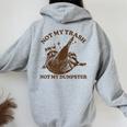Not My Trash Not My Dumpster Sarcastic Raccoon Women's Hoodie Back Print Sport Grey