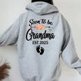 Soon To Be Grandma 2025 Mother's Day For New Grandma Women Oversized Hoodie Back Print Sport Grey