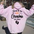 Soon To Be Grandma 2025 Mother's Day For New Grandma Women Oversized Hoodie Back Print Light Pink
