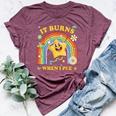 Saying It Burns When I Pee Sarcastic Meme Bella Canvas T-shirt Heather Maroon