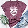 Soon To Be Nana 2025 First Time Mom Pregnancy Bella Canvas T-shirt Heather Maroon