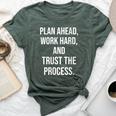 Plan Ahead Work Hard Trust The Process Gym Motivational Women's Heather T-Shirt Heather Forest