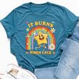 Saying It Burns When I Pee Sarcastic Meme Bella Canvas T-shirt Heather Deep Teal
