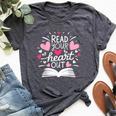 Read Your Heart Out Cute For Teacher Love Reading Book Bella Canvas T-shirt Heather Dark Grey