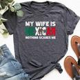 My Wife Is Mexican Nothing Scares Me Mexican Heritage Bella Canvas T-shirt Heather Dark Grey