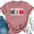 My Wife Is Mexican Nothing Scares Me Mexican Heritage Bella Canvas T-shirt Heather Mauve