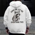 Raccoon Sarcasm Zip Up Hoodie for Men | Back Print - Casual Humor