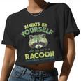 Always Be A Raccoon Women's Crop Top | Whimsical Design