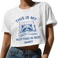 This Is My Rotting In Bed Shirt Raccoon Meme Sarcastic Women Crop Top