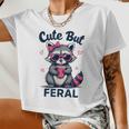 Raccoon Crop Top | Cute But Feral Summer Tee - Fun Women's Design