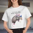 It Is I Your Fairy Godpossum Raccoon Trash Panda Women Crop Top