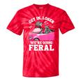 Get In Loser We’Re Going Feral Raccoon Opossum Meme Tie-Dye T-Shirts Red Tie-Dye