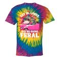 Get In Loser We’Re Going Feral Raccoon Opossum Meme Tie-Dye T-Shirts Rainbow Tie-Dye