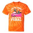 Get In Loser We’Re Going Feral Raccoon Opossum Meme Tie-Dye T-Shirts Orange Tie-Dye
